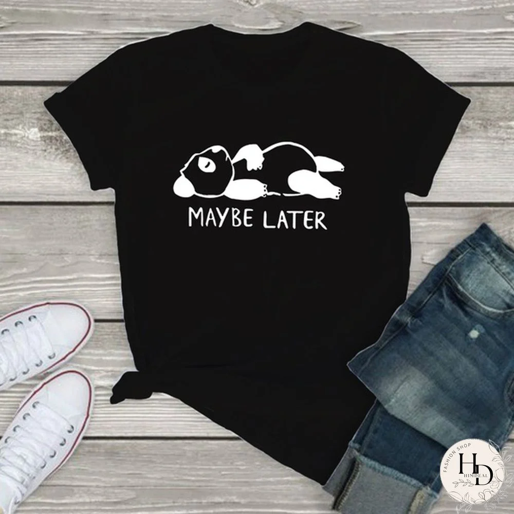 Women Maybe Later Cute Graphic Tee Shirts Summer Ideas