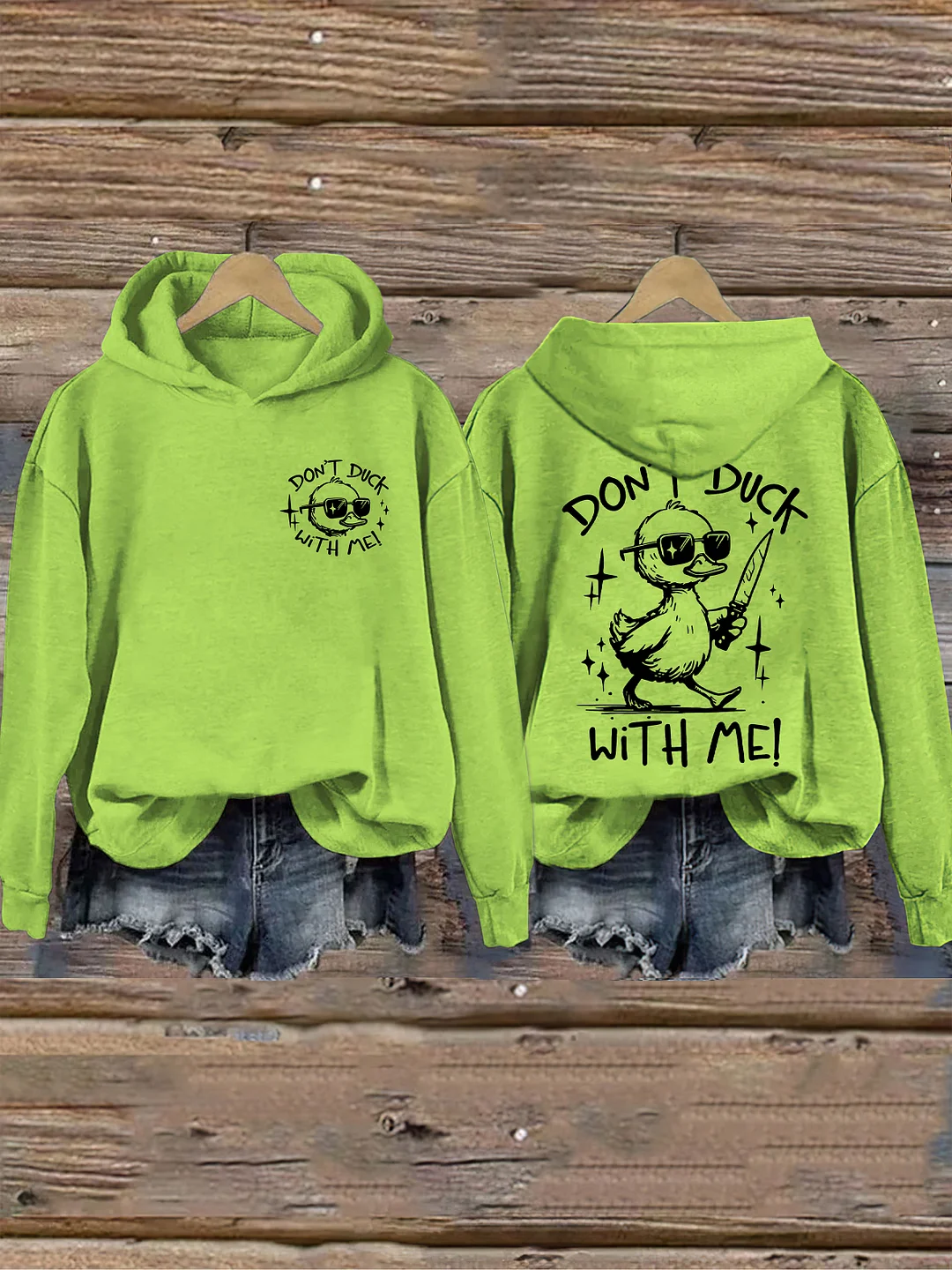 Don't Duck With Me Hoodie