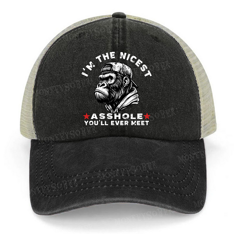 I'm The Nicest Asshole You'll Ever Meet Funny Letter Trucker Cap
