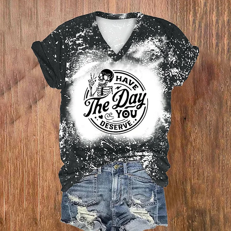 VChics Have The Day You Deserve Print Casual T-Shirt