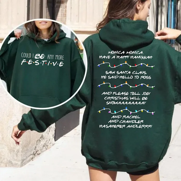Could I Be Any More Festive Christmas Sweatshirt, Hoodie, Tee 