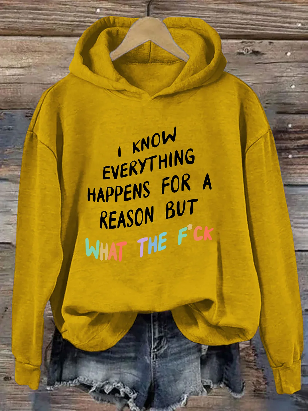 I Know Everything Happens For A Reason Hoodie