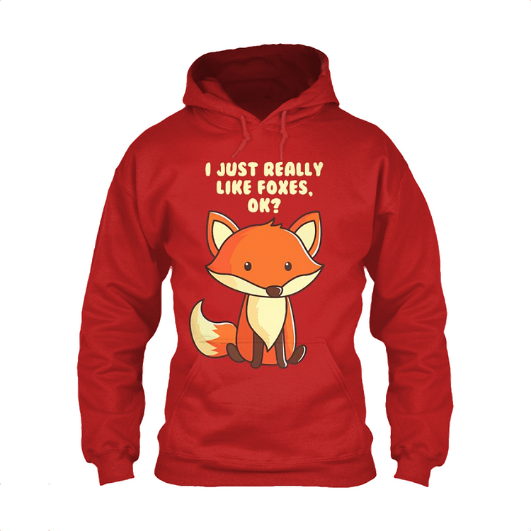 I Just Really Like Foxes Ok, Fox Classic Hoodie