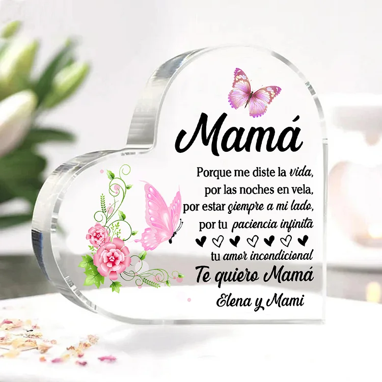 A mi mamá-Placa de acrílico en forma de corazón mariposas y frases amorosos 1 texto personalizado