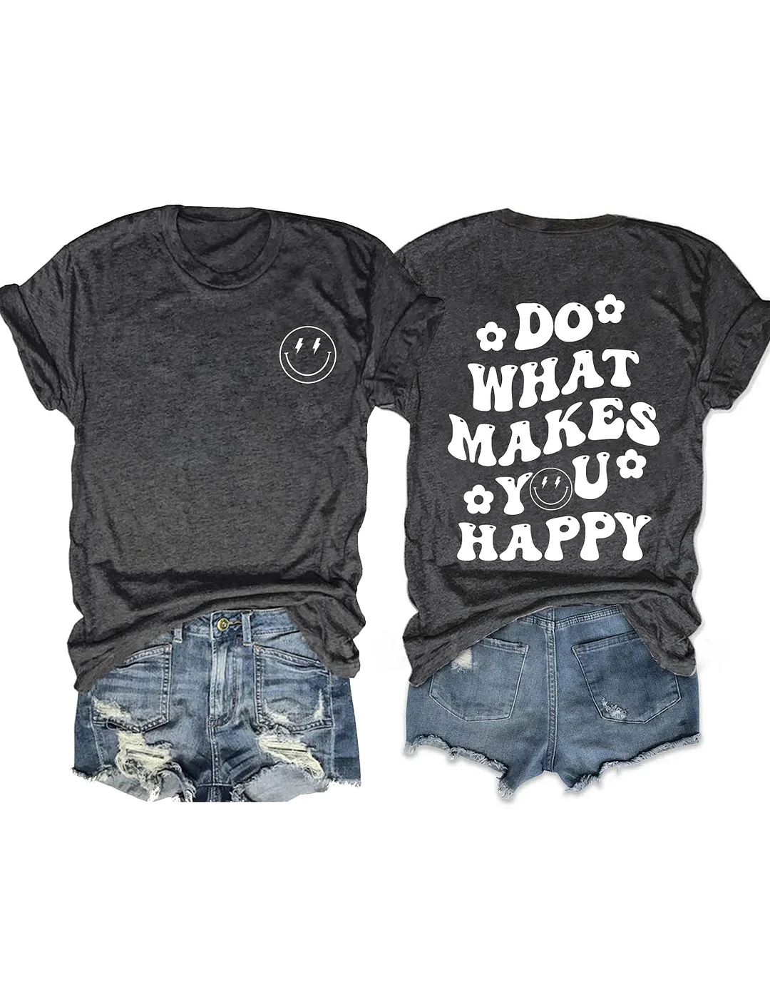 Do what makes you happy T-shirt