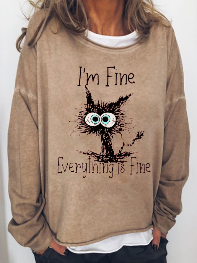 I'm Fine Everthing Is Fine Cat Funny Print Sweatshirts