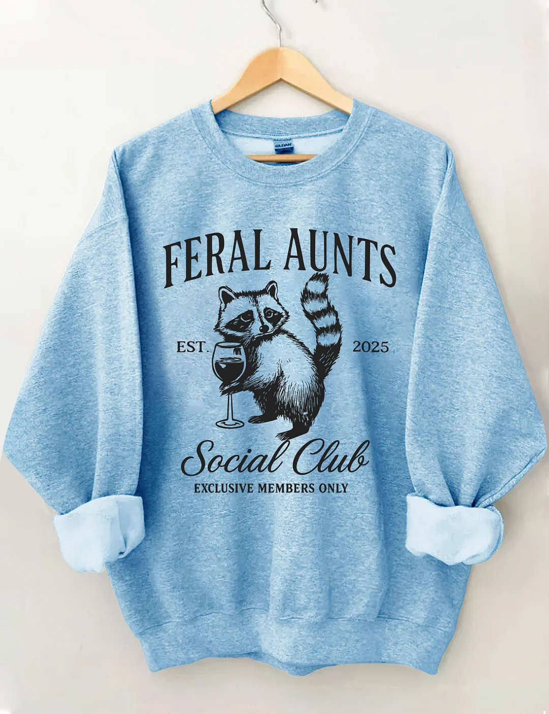 Feral Aunts Social Club Sweatshirt