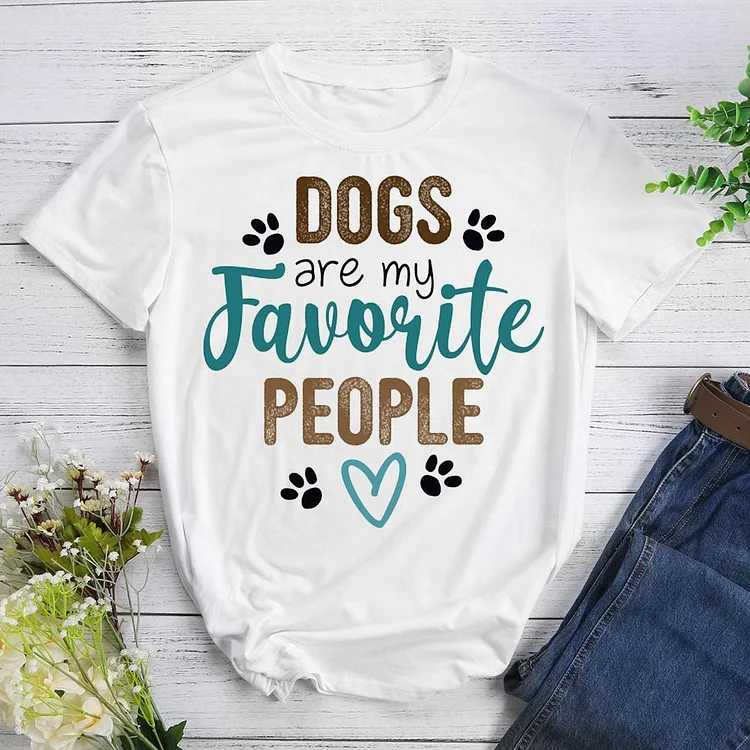 Dogs Are My Favorite People Funny Dog T-Shirt Tee-011176-CB