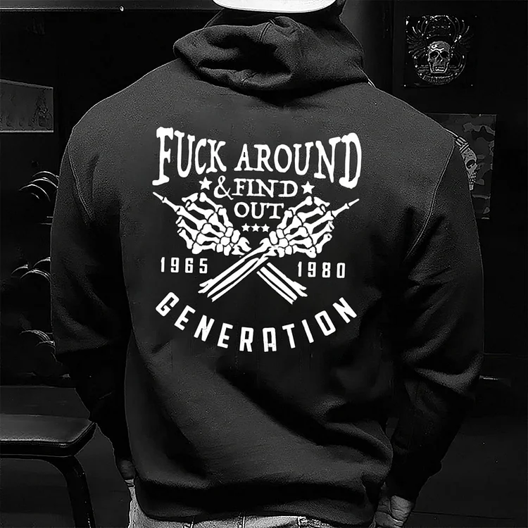 Fuck Around Find Out Generation X Quotes Custom Gen X EST Bothside Print Hoodie Crewneck