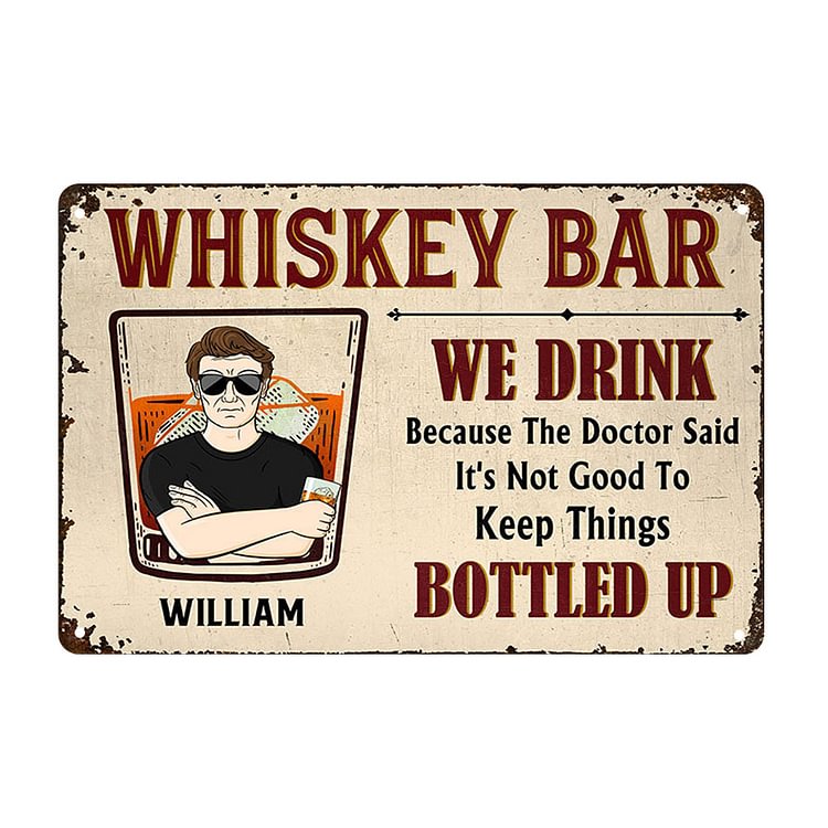 We Drink Because The Doctor Said - Vintage Tin Signs/Wooden Signs - 7.9x11.8in & 11.8x15.7in