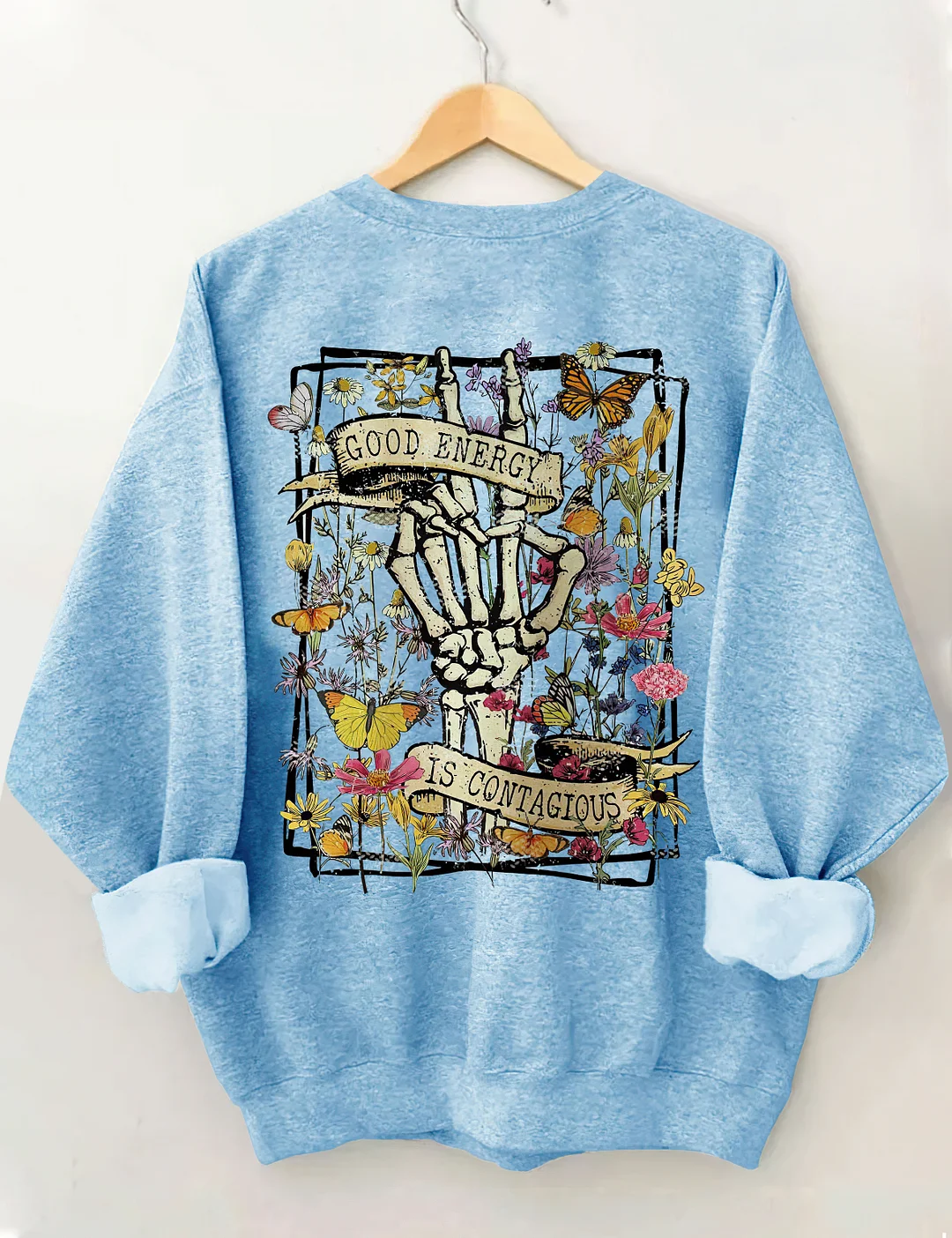 Good Energy Is Contagious Sweatshirt