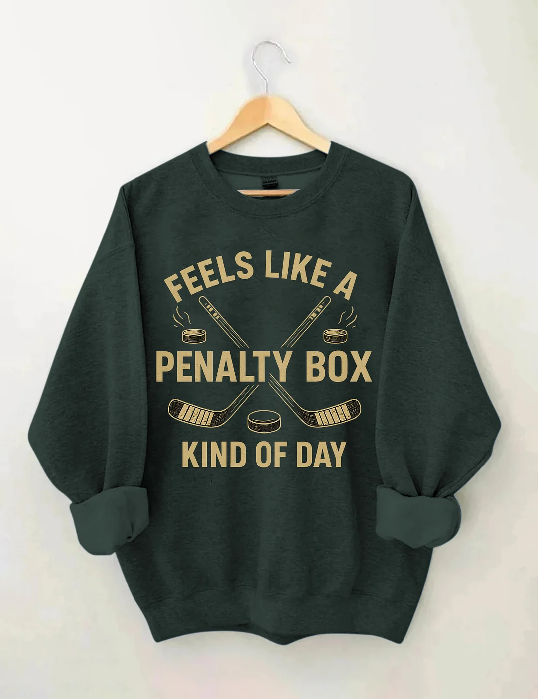 Feels Like A Penalty Box Kind Of Day Funny Hockey Game Day Sweatshirt