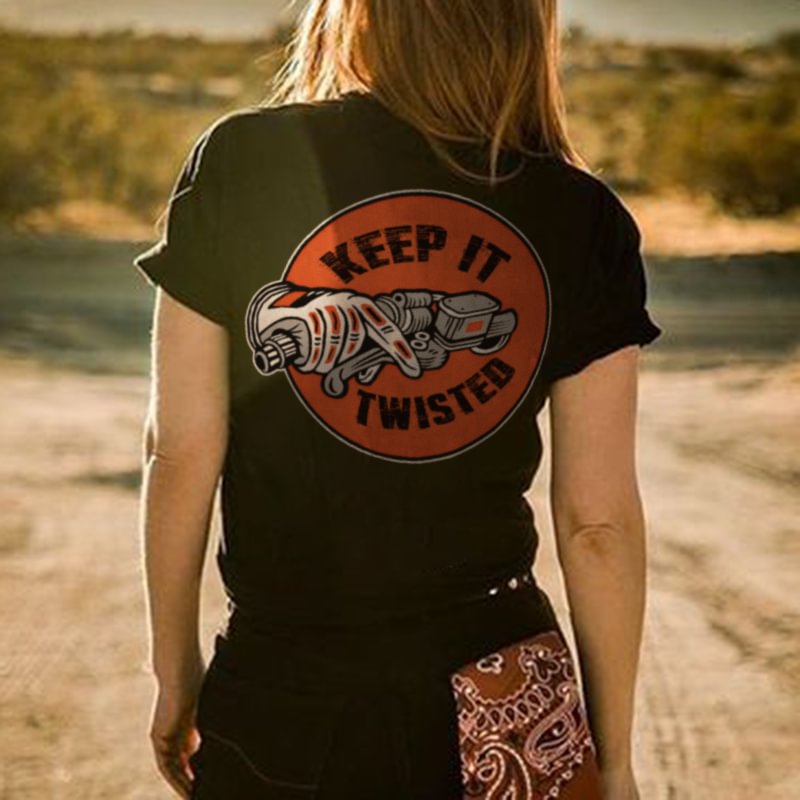 Keep It Twisted Printed Women T-shirt