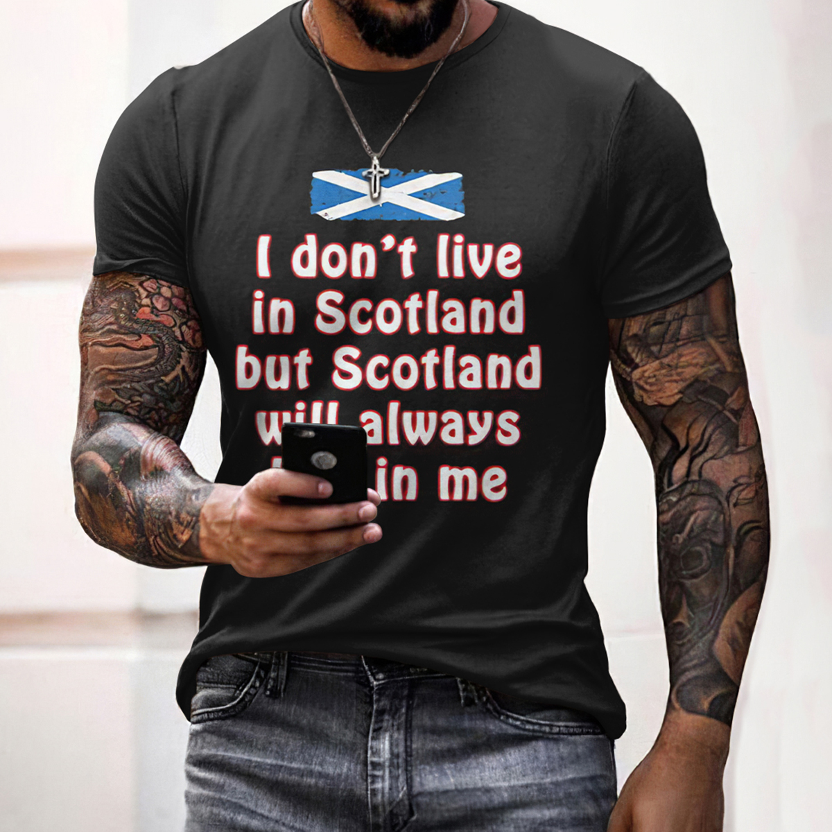 menweary I Don't Live In Scotland But Scotland Will Always Live In Me Print T-Shirt
