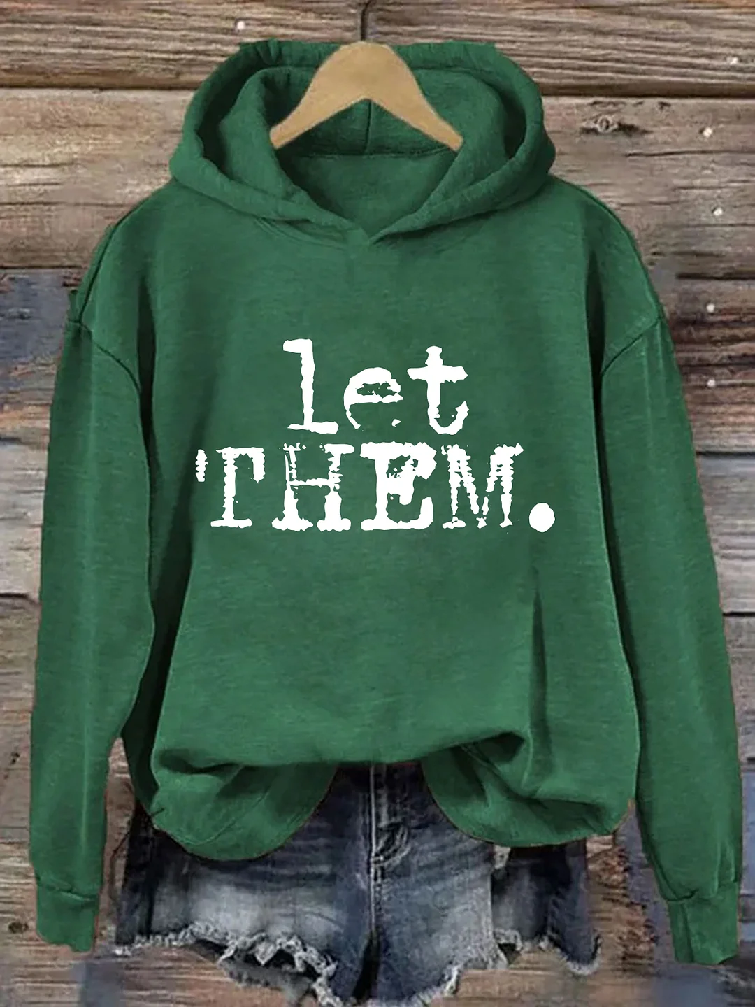  Let Them Typography Hoodie
