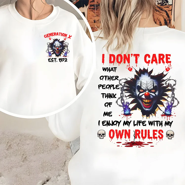 Generation X Custom Year Sweatshirt, Scary Clown Design, I Don&rsquo;t Care Hoodie,T-shirt