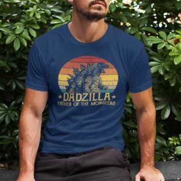 Dadzilla The Father Of Monsters Fathers Day T-Shirt