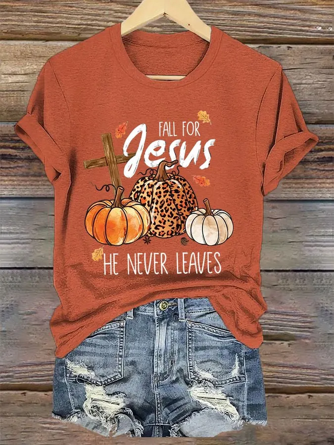 Women's Fall For Jesus He Never Leaves Pumpkin Casual Tee 