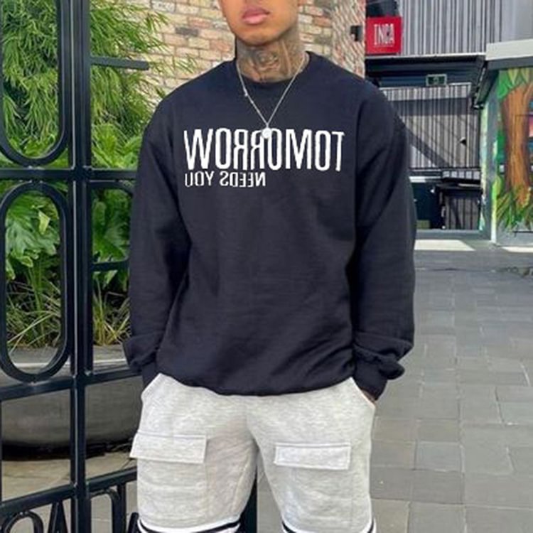 BrosWear Tomorrow Need You Print Sweatshirt