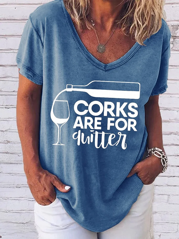 Bestdealfriday Corks Are For Quitters Wine Women's Tee 11086284
