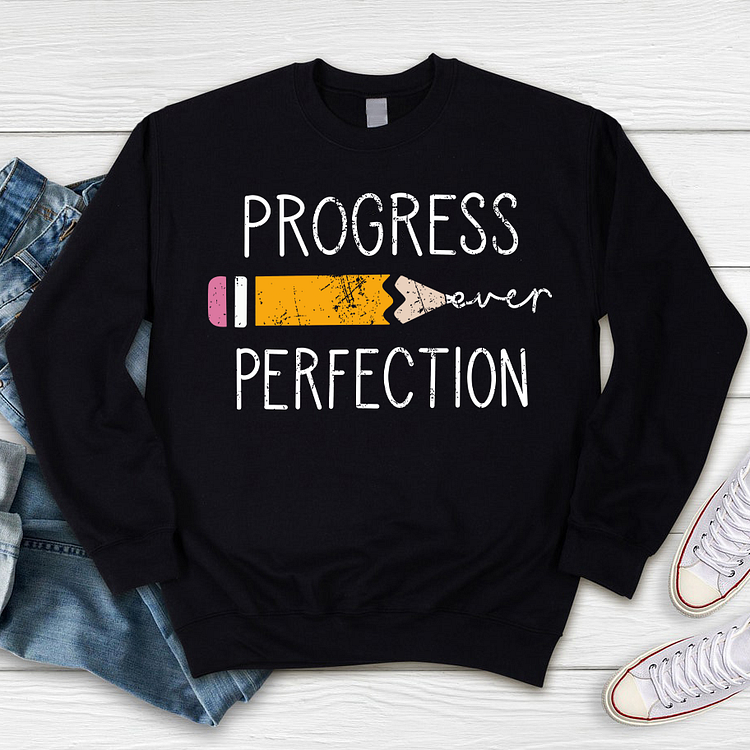Progress Perfection Sweatshirt