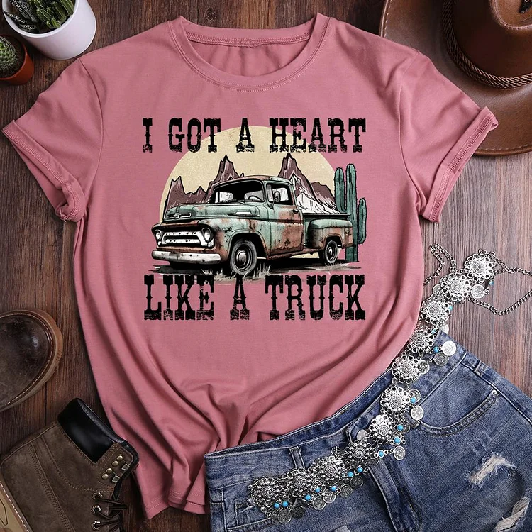 i got a heart like a truck Round Neck T-shirt-0020931