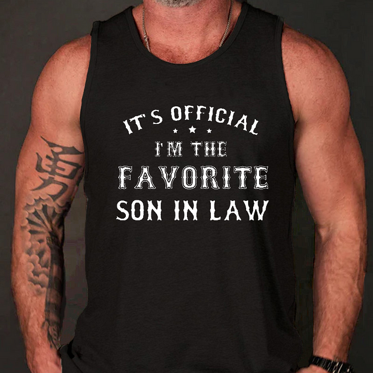 It'S Official I'M The Favourite Son In Law Tank Top