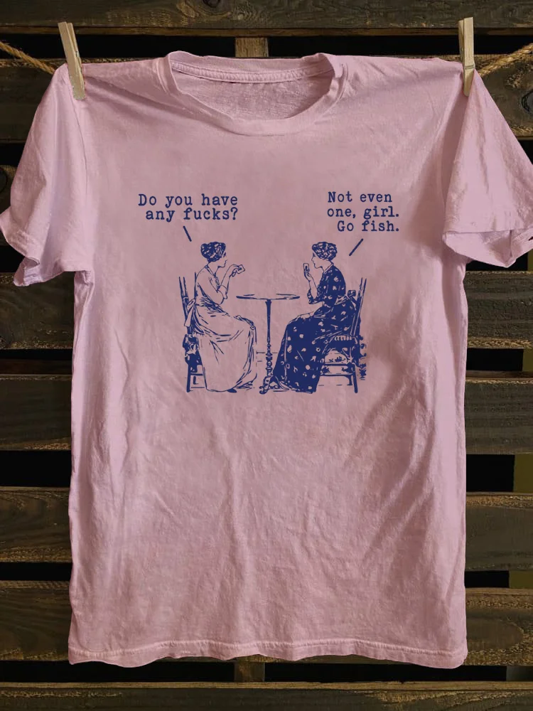 Go Fish Girl Funny Cuss Curse Words T-shirt