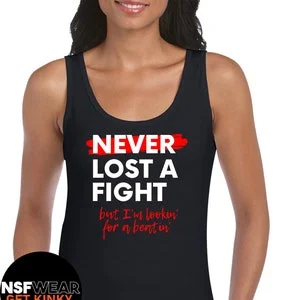 pornhint Pornhint Never Lost a Fight (but looking for a beatin') T-Shirt, Tank, Cami, or Apron Kinky Masochist Fetish WAP Sexy