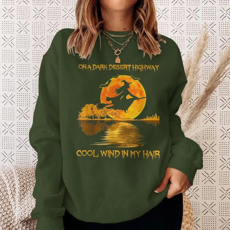 On A Dark Desert Highways Halloween Sweatshirt