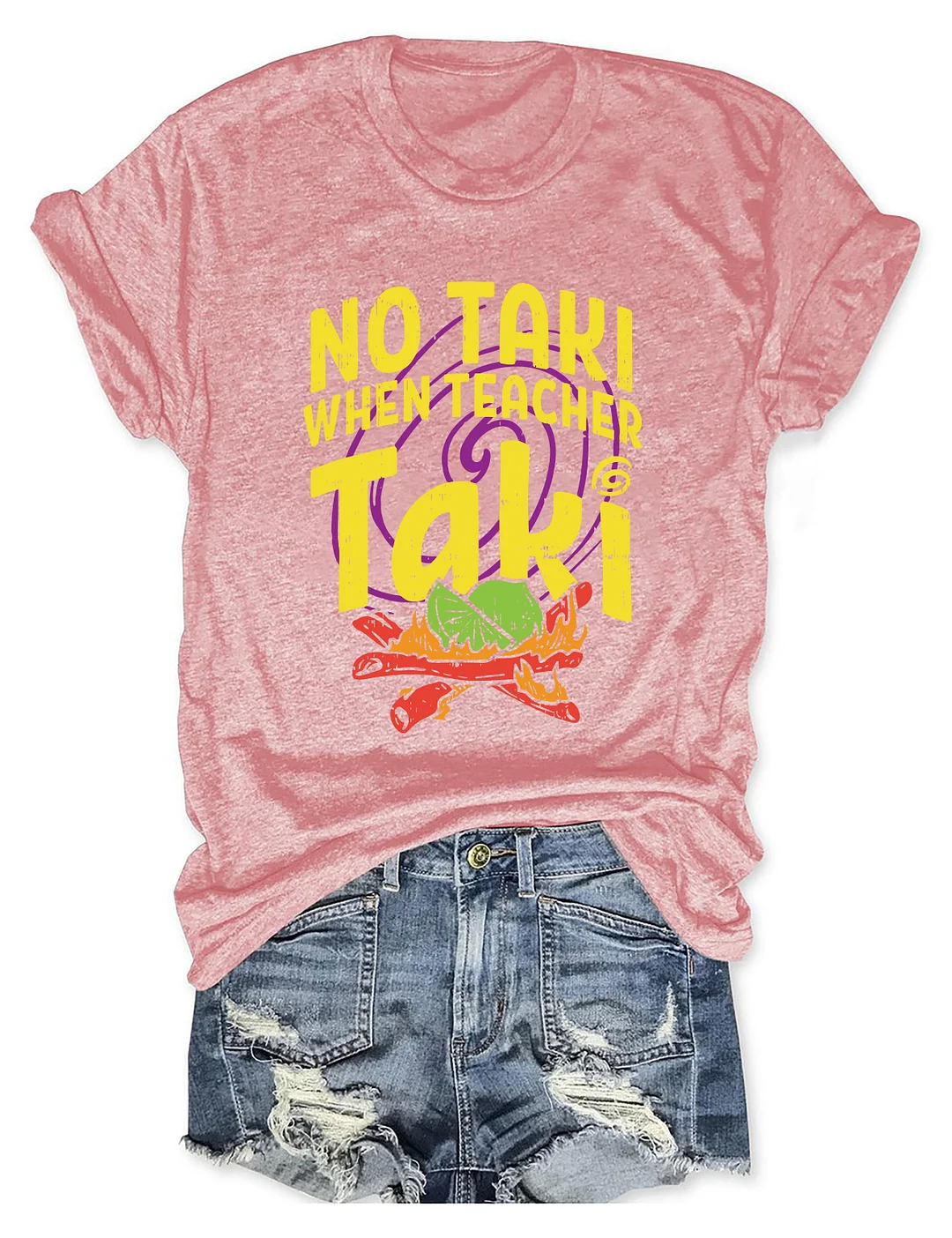 No Taki When Teacher Taki T-shirt
