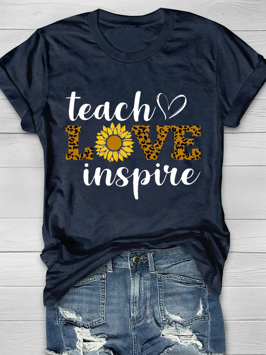 Teach Love Inspire Print Short Sleeve T-Shirt