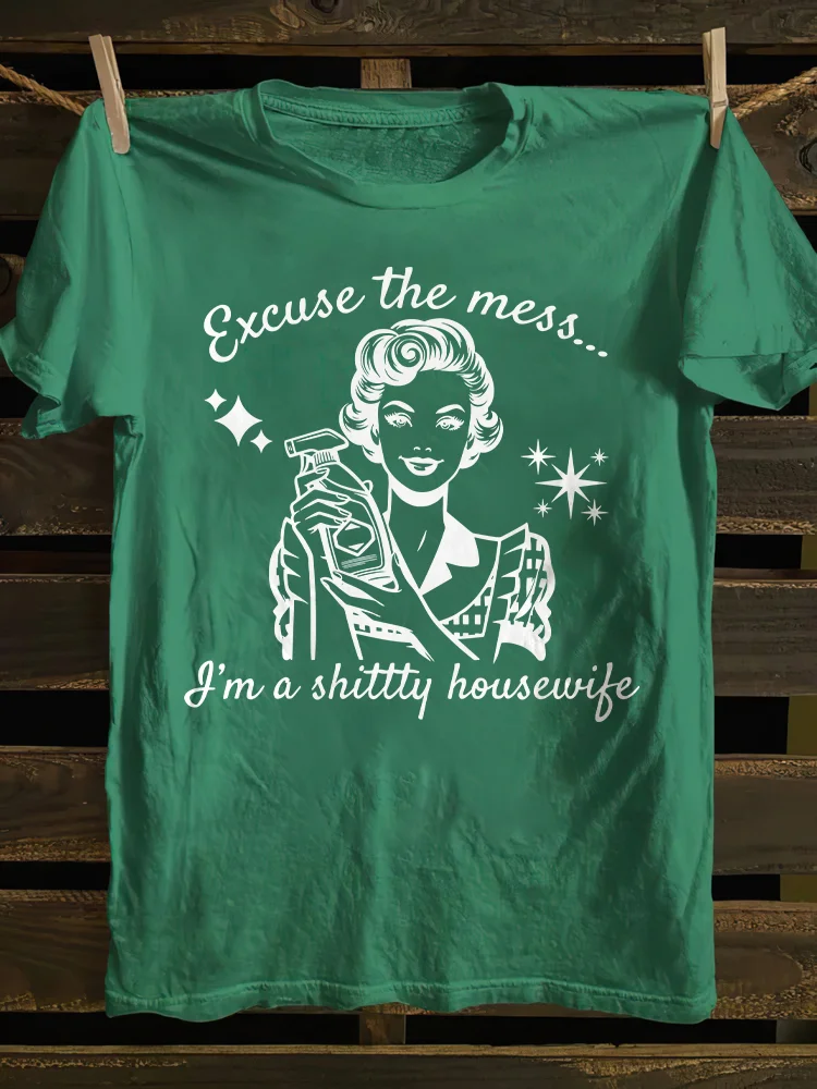 I'm A Shittty Housewife T-shirt