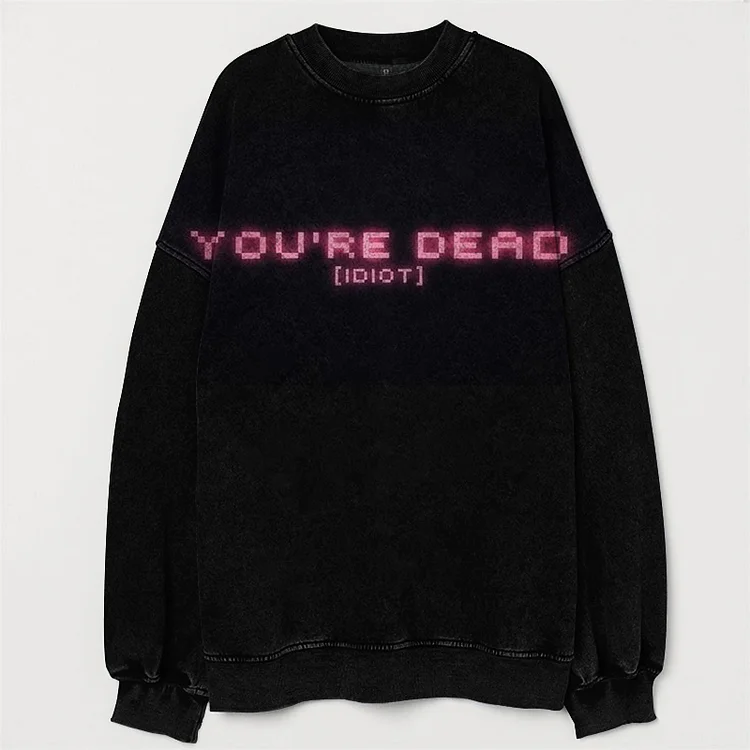 Comstylish You're Dead Printed Vintage Washed Casual Sweatshirt