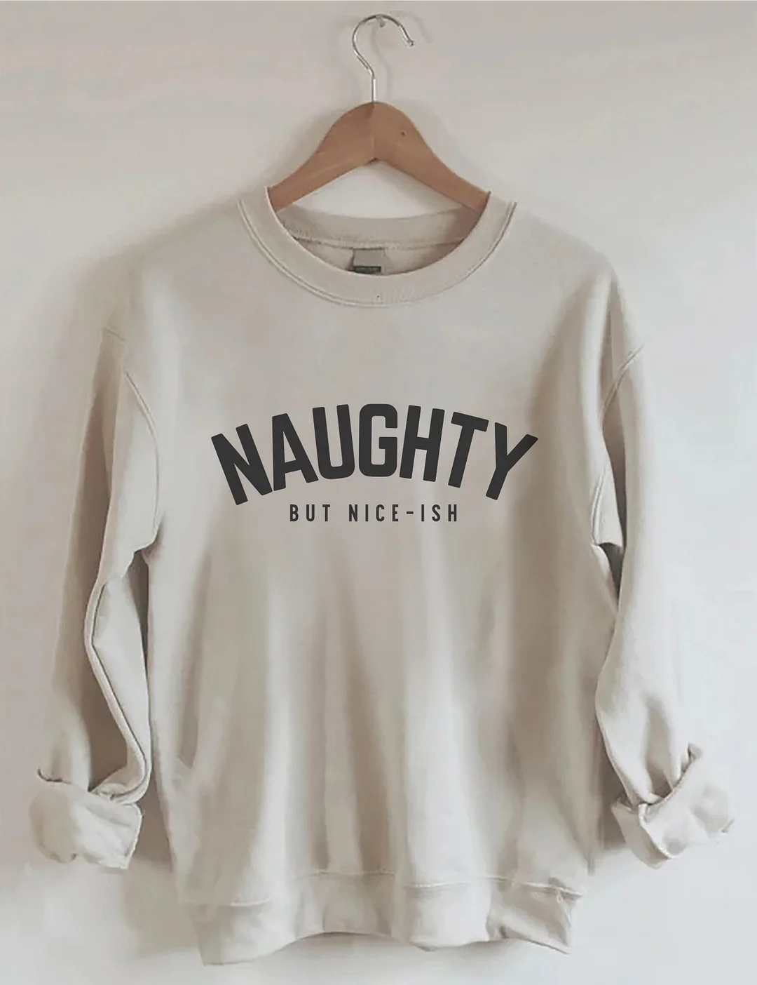 Naughty But Nice-Ish Sweatshirt