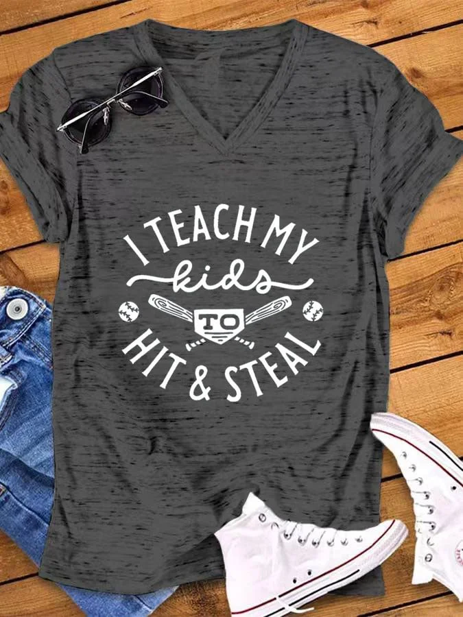 Women's Baseball I Teach My Kid To Hit And Steal Print V-Neck T-Shirt socialshop