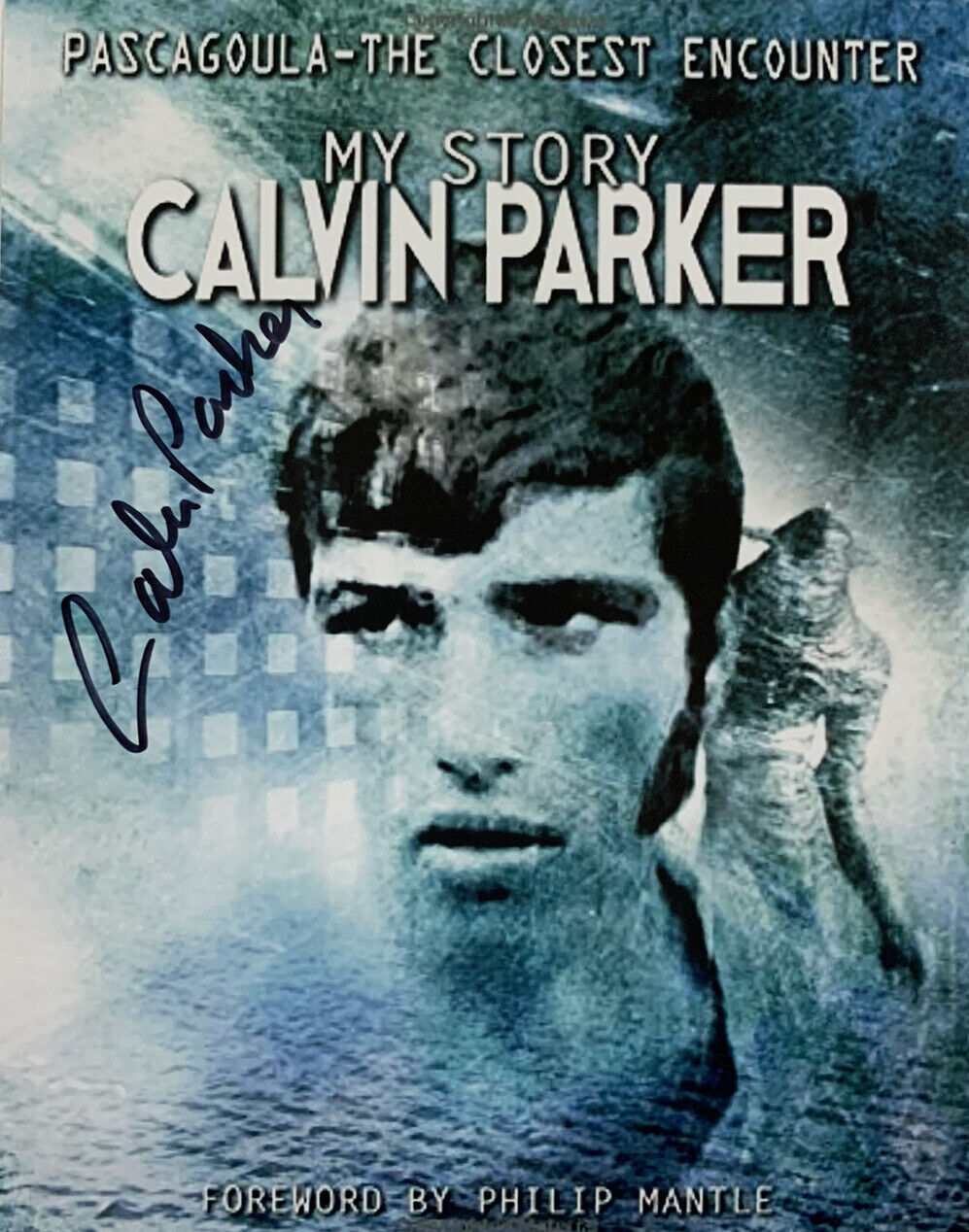 CALVIN PARKER HAND SIGNED 8x10 Photo Poster painting ALIEN ABDUCTION AUTOGRAPH RARE AUTHENTIC