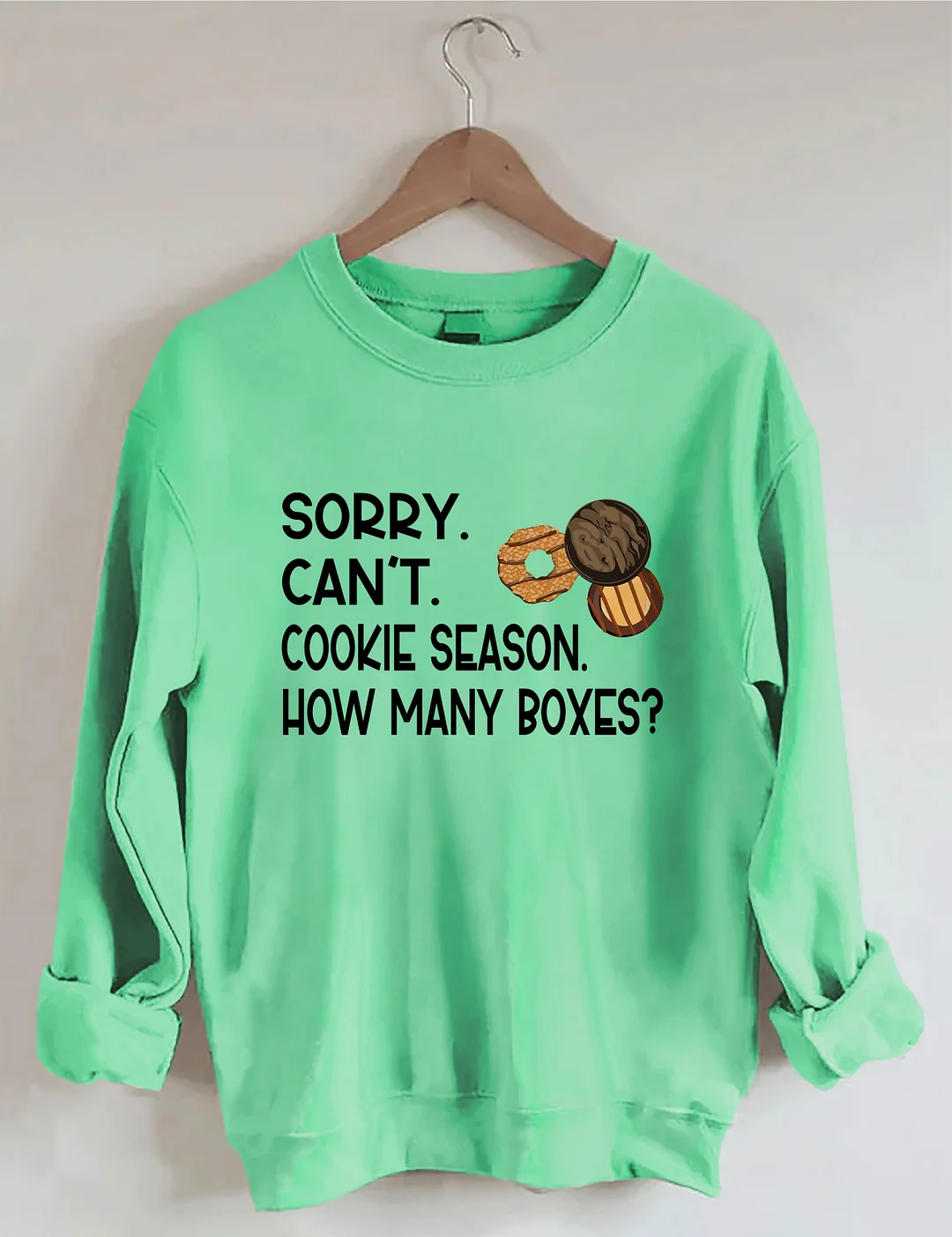 Sorry Can't Cookie Season How Many Boxes Sweatshirt