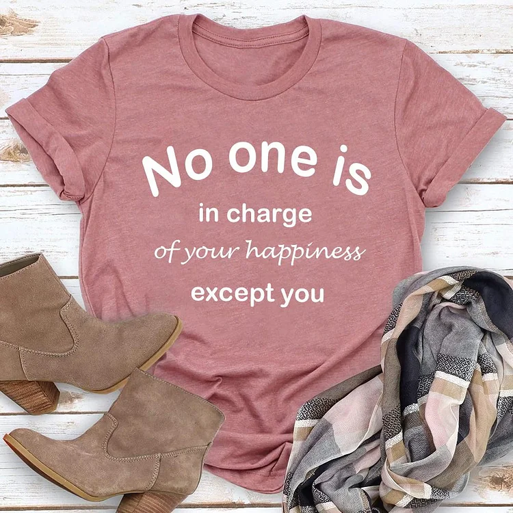 in charge of your  happiness T-Shirt Tee - 01874-Annaletters