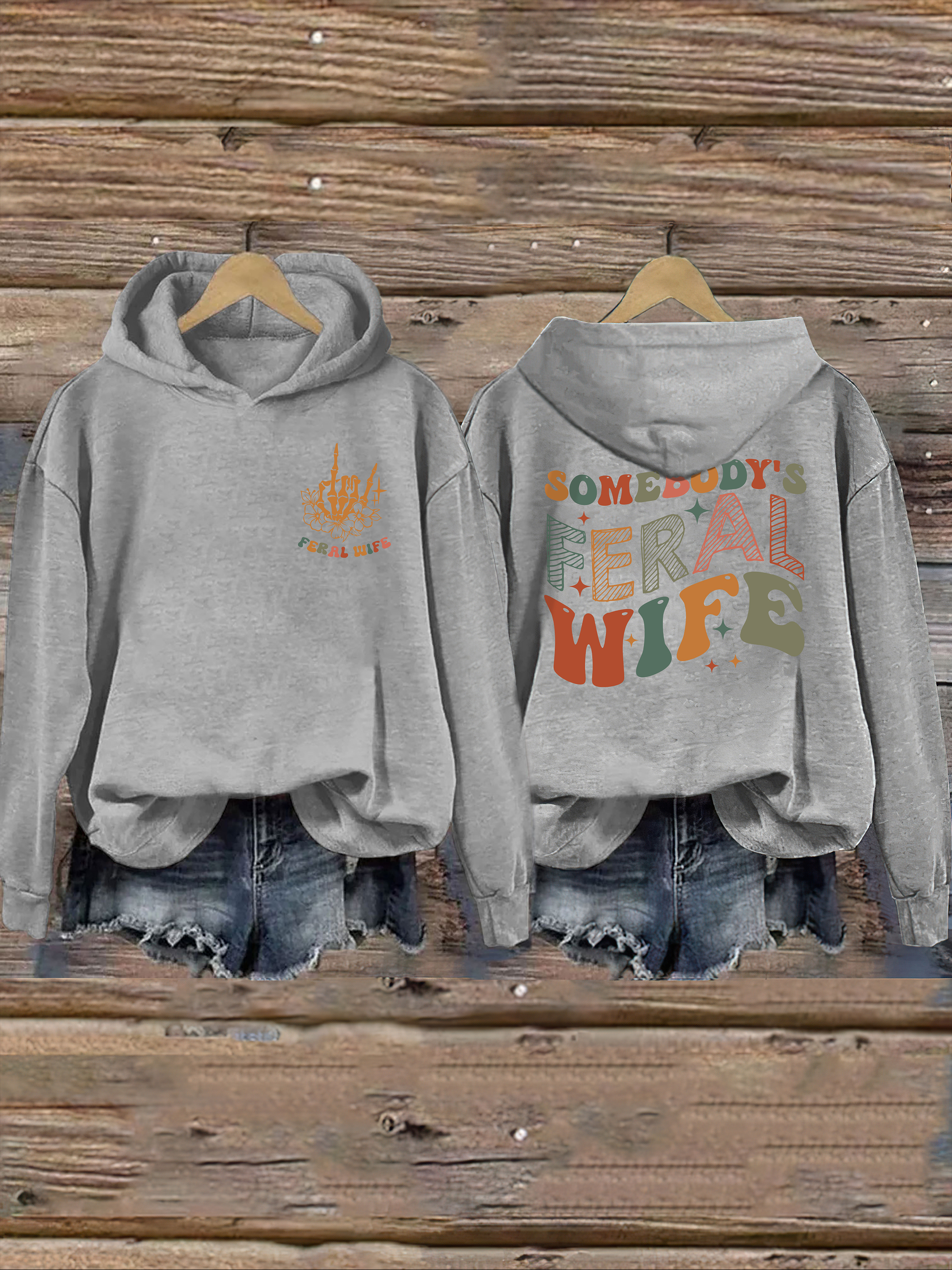 Somebody’s Feral Wife Hoodie