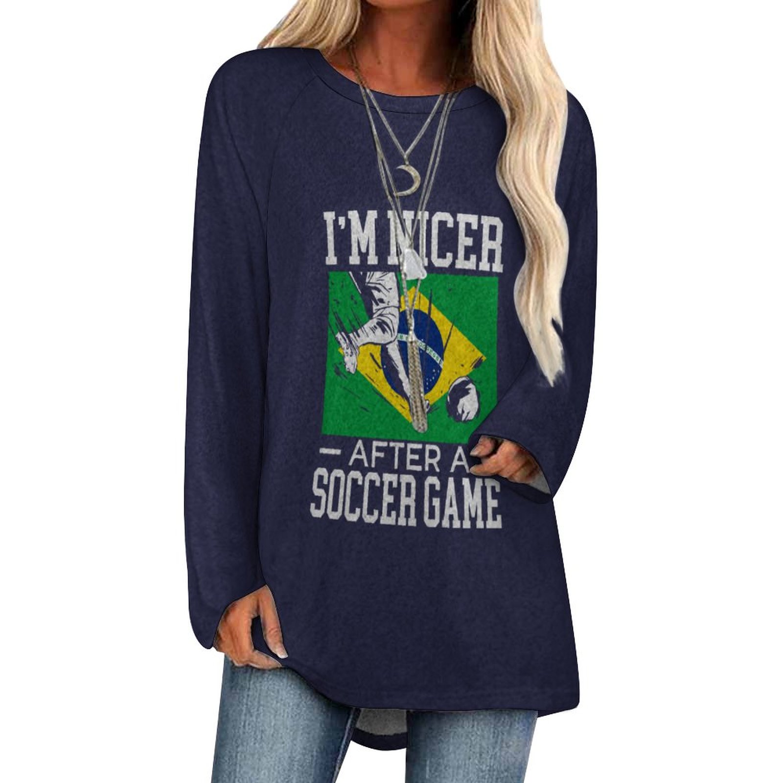 Brazil Im Nicer after A Soccer Game French Velvet Women Long Sleeve T-shirt