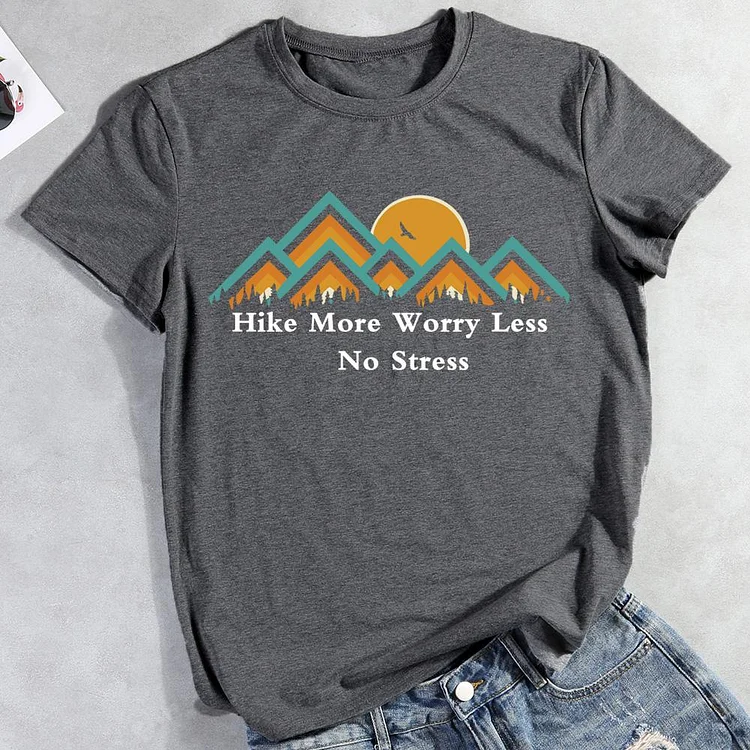 PSL Hiking more worry less no stress Hiking Tee Tee -012289