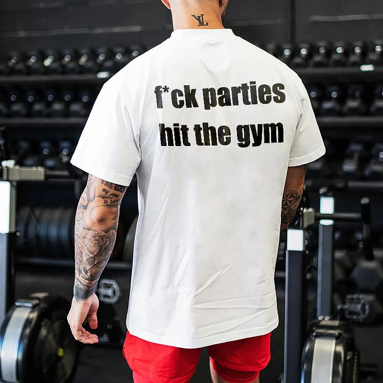 F*ck Parties Hit The Gym Printed Men's T-shirt