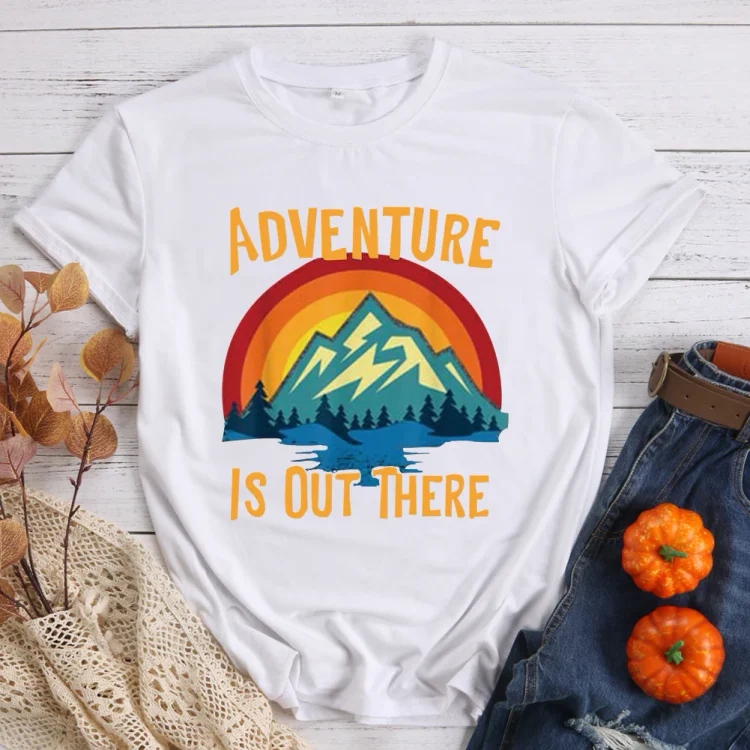 PSL-ADVENTURE IS OUT THERF  T-shirt Tee -00884