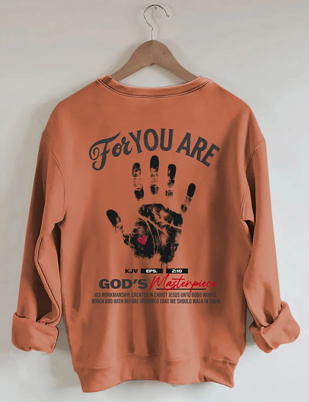 You're God's Masterpiece Sweatshirt