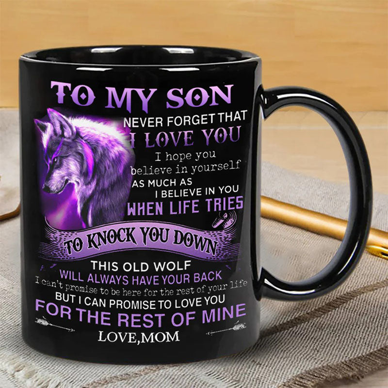 Unique Gift Mom To Son - Never Forget I Love You - Coffee Mug - A865