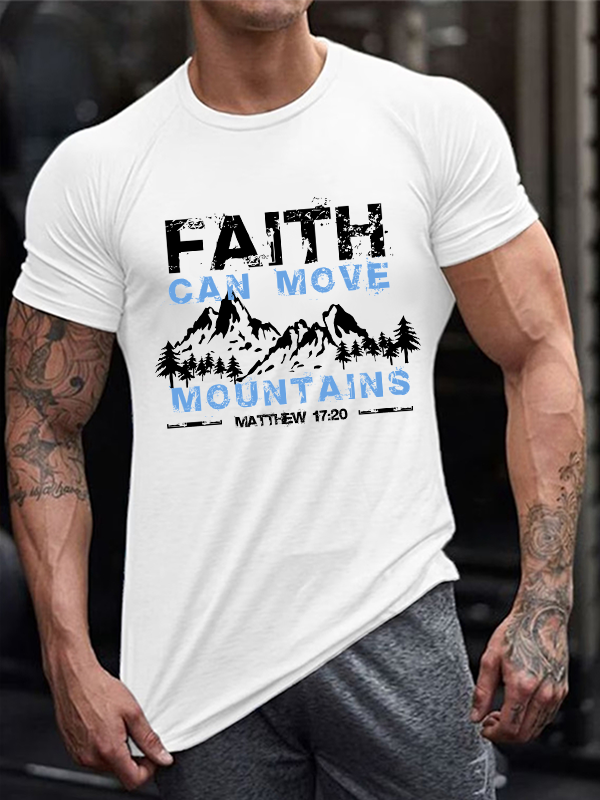 Faith Can Move Mountains Men'S T-Shirt