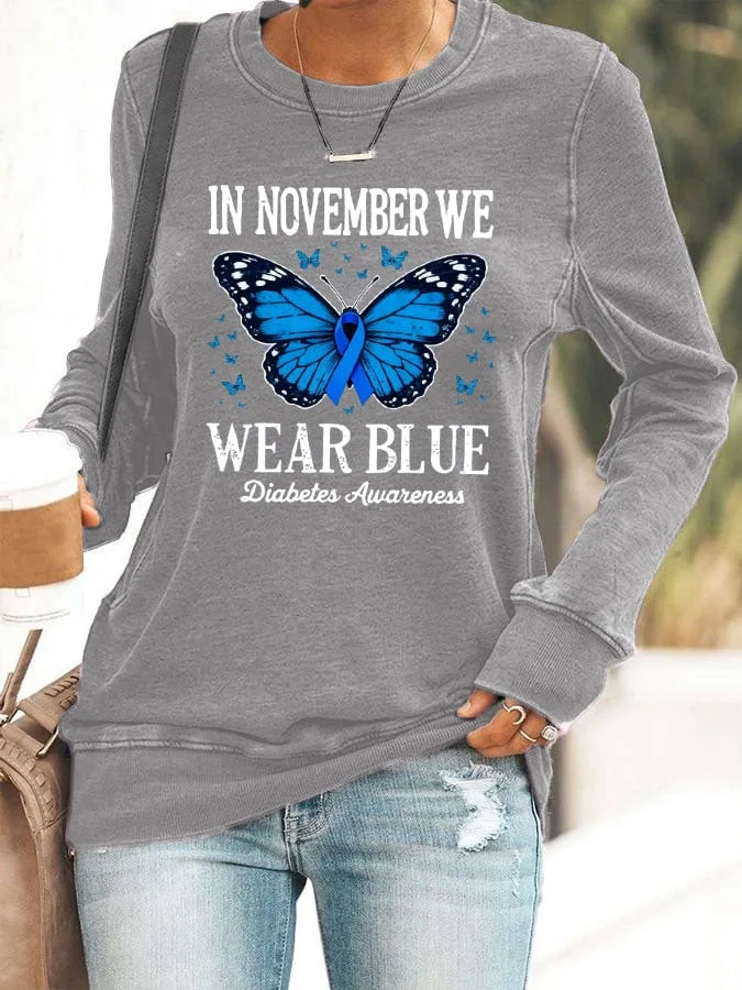 Women's Diabetes Awareness IN NOVEMBER WE WEAR BLUE Print Sweatshirt socialshop