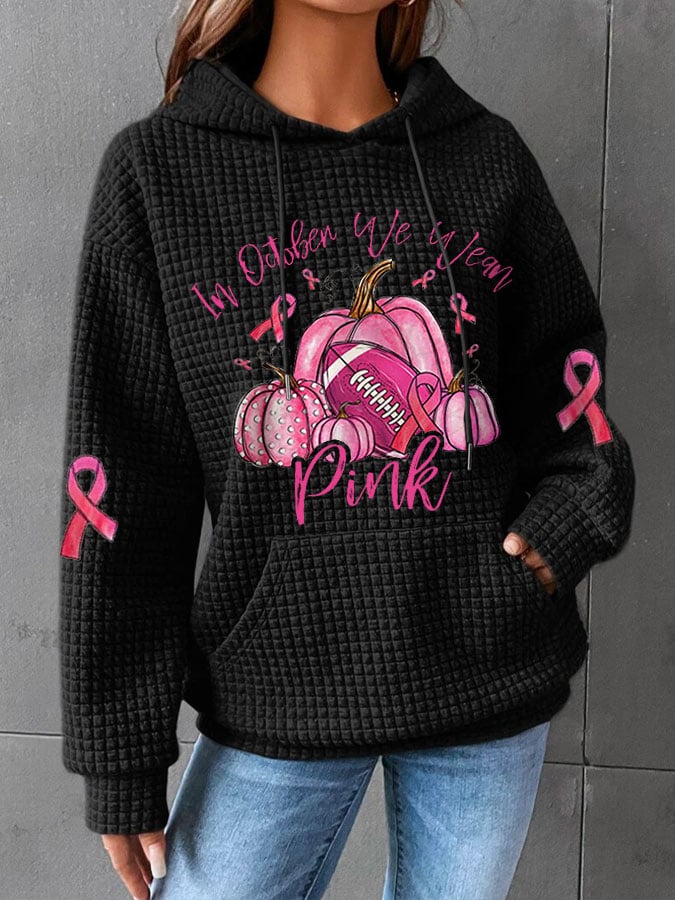 Women's In October We Wear Pink Hoodie