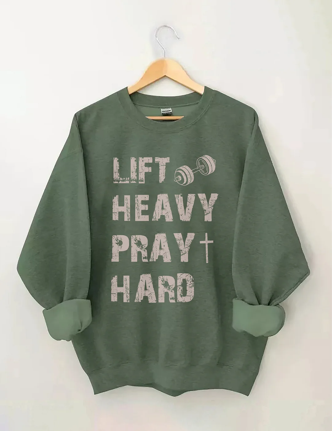 Lift Heavy Pray Hard Sweatshirt